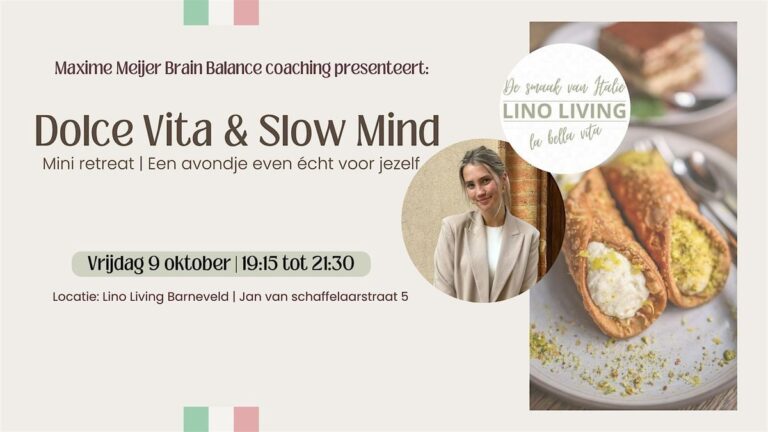 Dolce Vita & Slow Mind: Mini Retreat — lezing in Barneveld